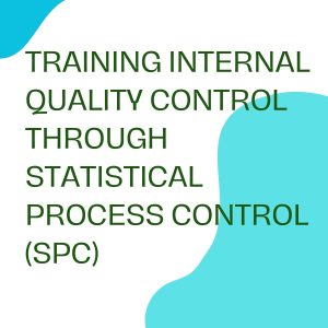 TRAINING INTERNAL QUALITY CONTROL THROUGH STATISTICAL PROCESS CONTROL (SPC)