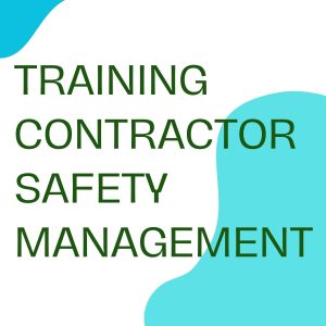 TRAINING CONTRACTOR SAFETY MANAGEMENT pelatihan public-training-contractor-safety-management-system online