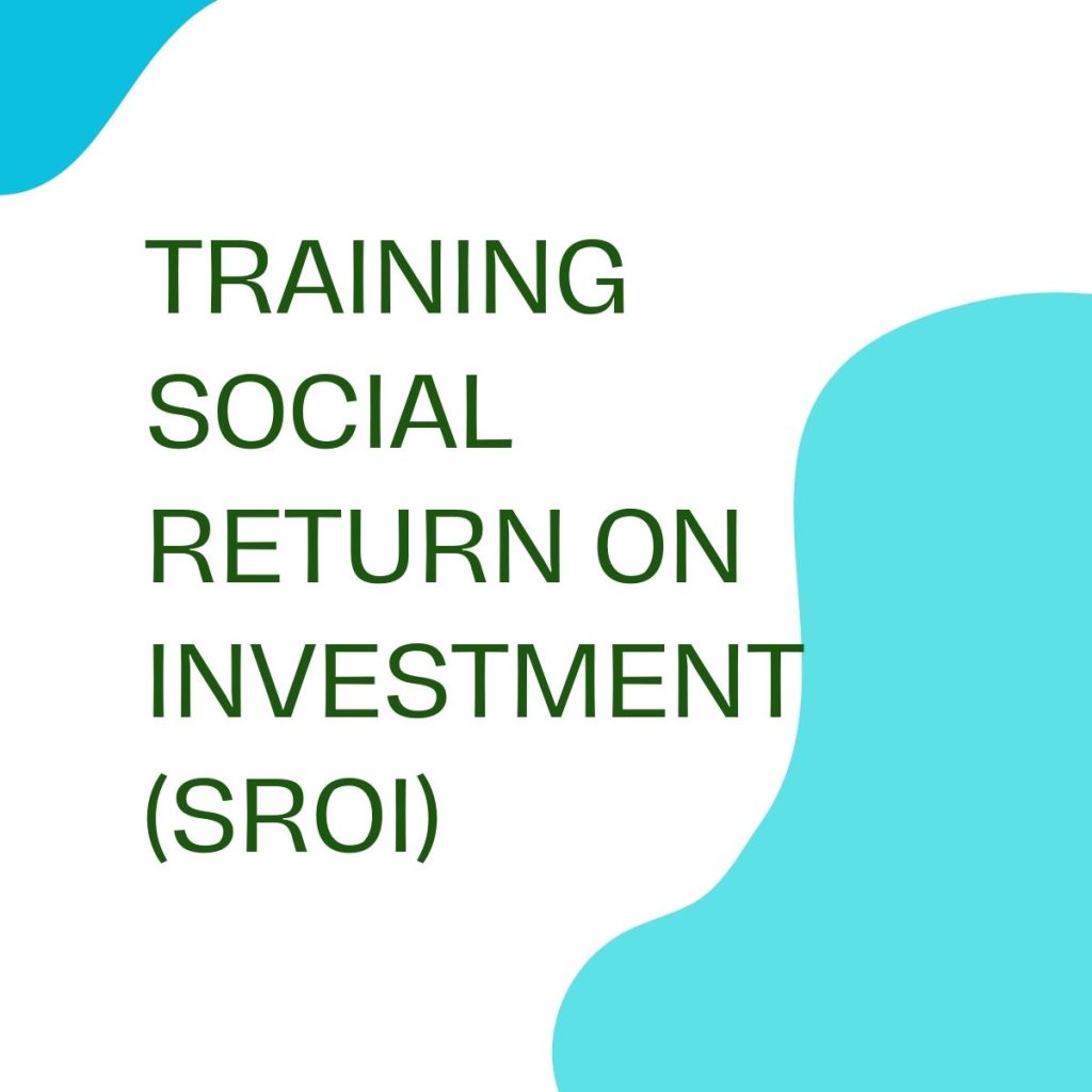 pelatihan SOCIAL RETURN ON INVESTMENT(SROI) online