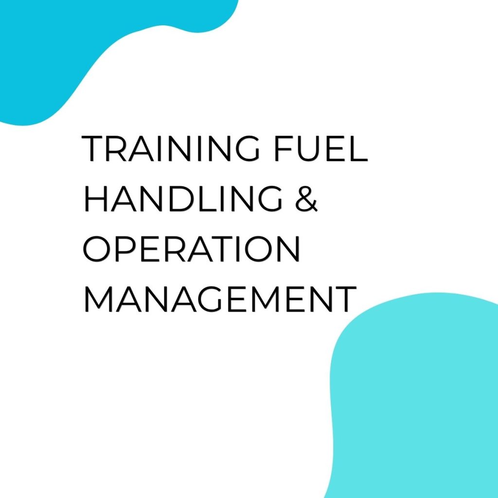 TRAINING FUEL HANDLING & OPERATION MANAGEMENT pelatihan FUEL HANDLING & OPERATION MANAGEMENT online
