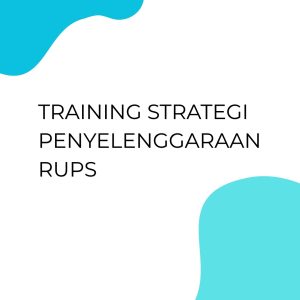 TRAINING STRATEGI PENYELENGGARAAN RUPS pelatihan STRATEGI PENYELENGGARAAN RUPS online