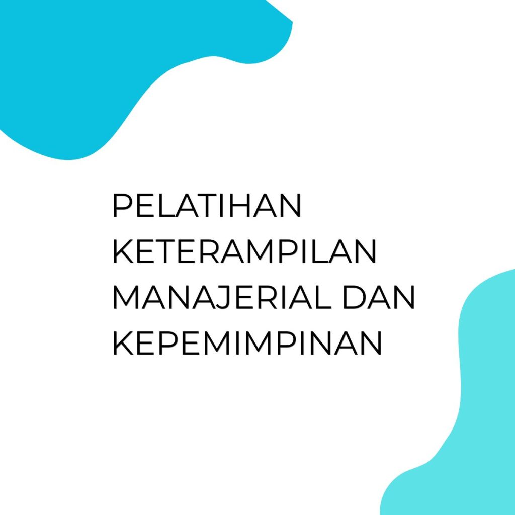pelatihan Keterampilan Manajerial dan Kepemimpinan online