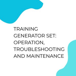 TRAINING GENERATOR SET: OPERATION, TROUBLESHOOTING AND MAINTENANCE pelatihan Generator Set : Operation, Troubleshooting and Maintenance online